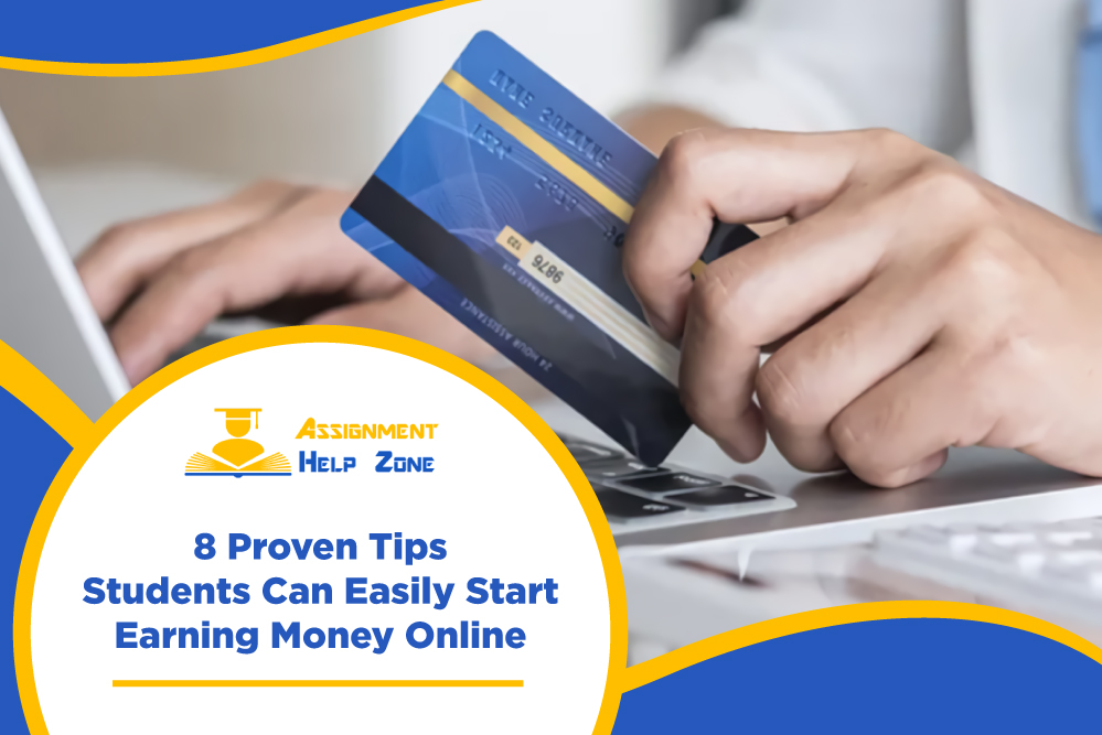 8 proven tips students can easily start earning money online