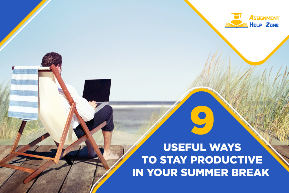 useful ways to stay productive in your summer break