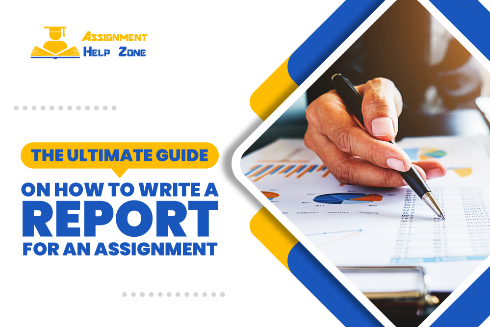 The-Ultimate-Guide-on-How-to-Write-a-Report-for-an-Assignment (1)