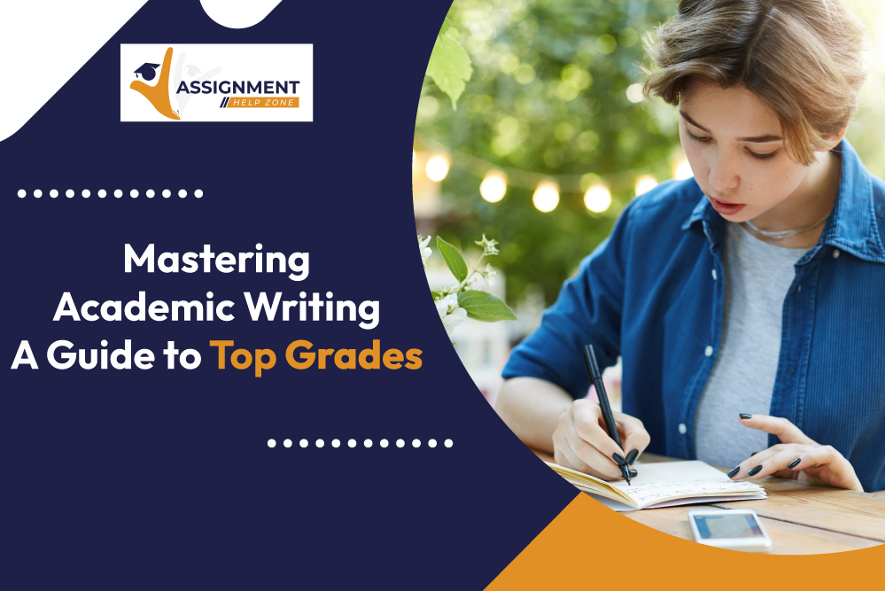 Mastering Academic Writing: A Guide to Top Grades