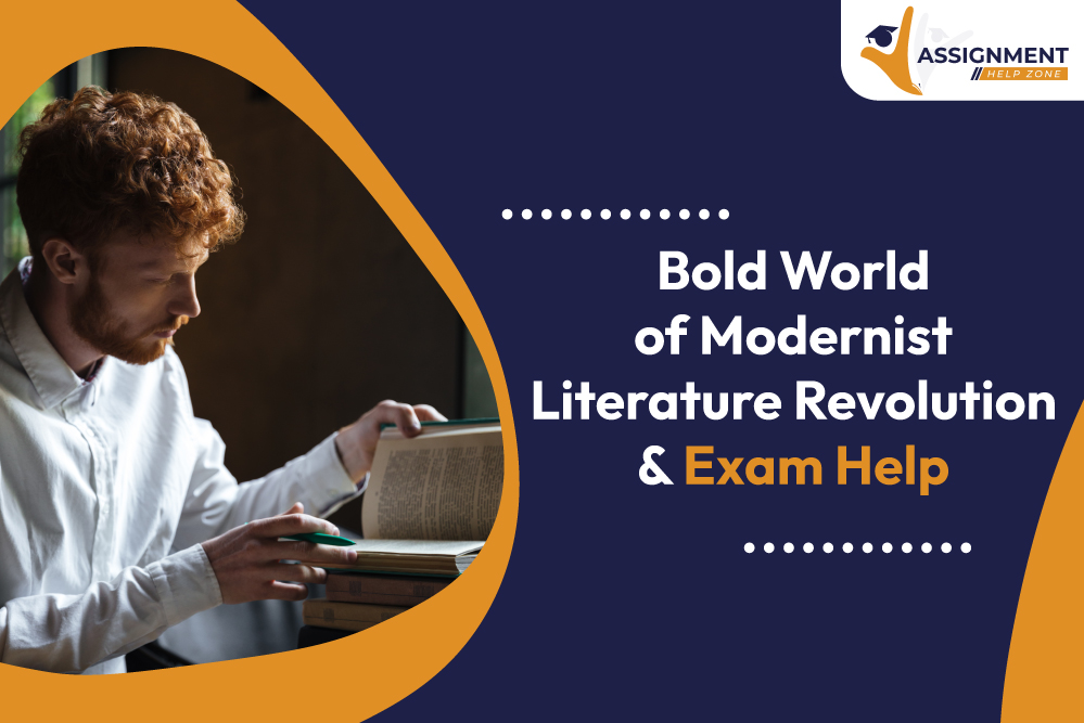 Bold World of Modernist Literature Revolution & Exam Help