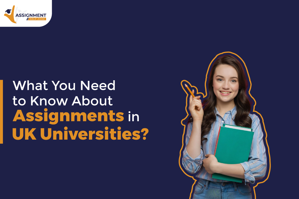 What You Need to Know About Assignments in UK Universities?