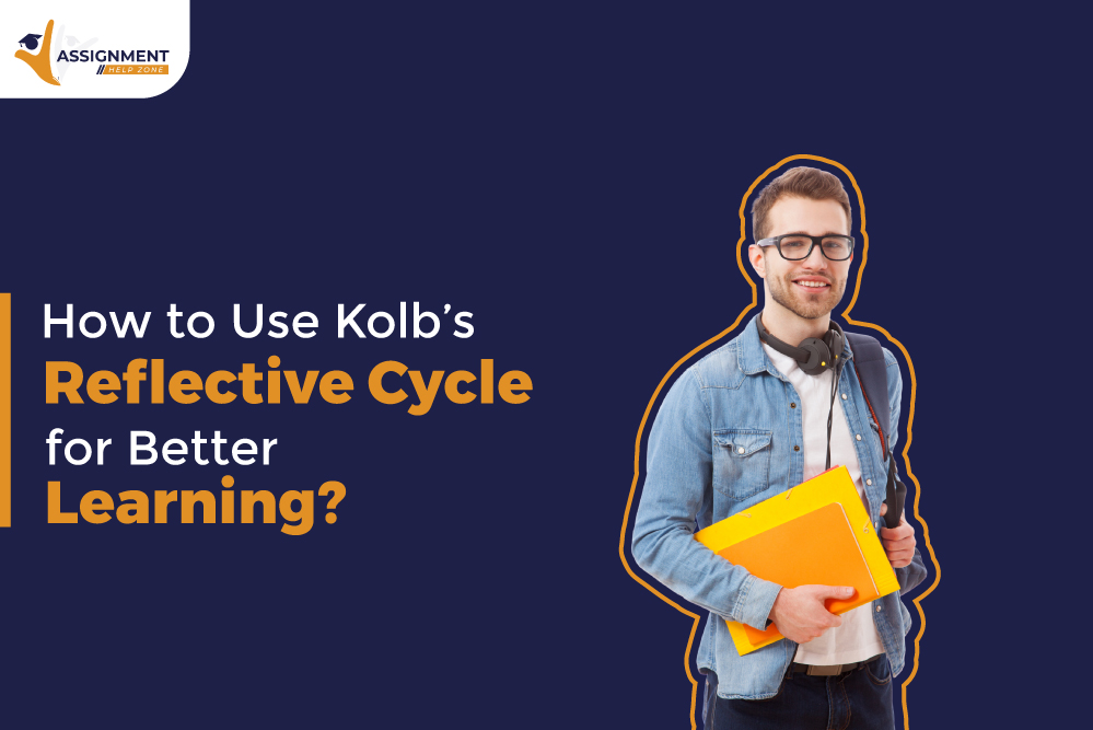 How to Use Kolb’s Reflective Cycle for Better Learning?