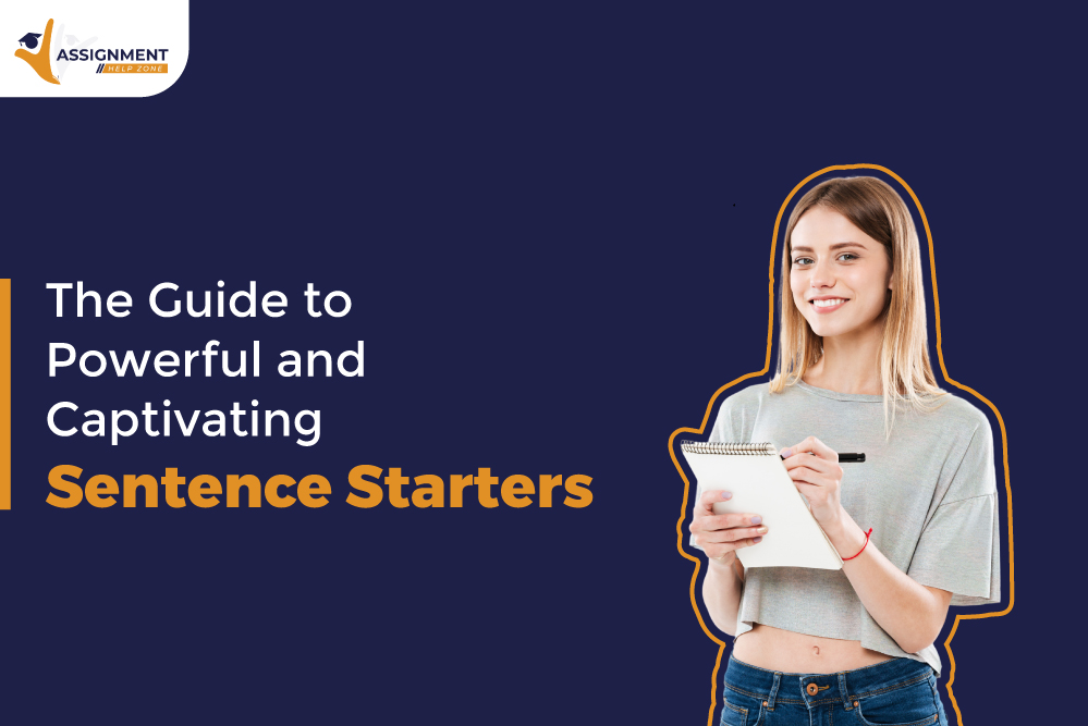 The Guide to Powerful and Captivating Sentence Starters