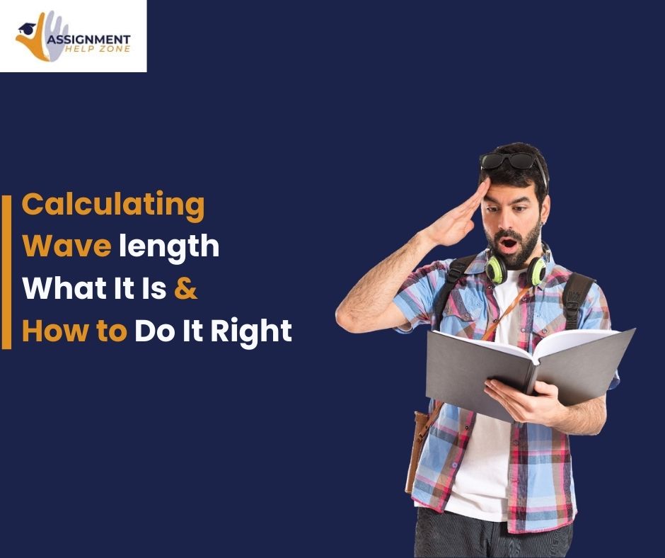 Calculating Wavelength: What It Is and How to Do It Right