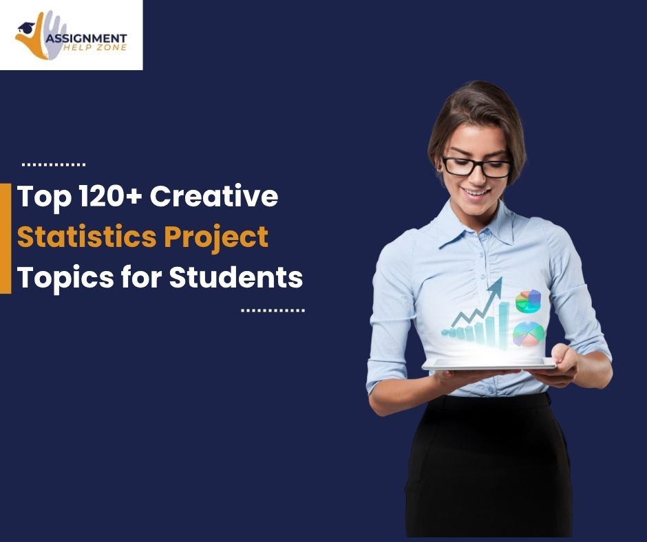 Top 120+ Creative Statistics Project Topics for Students