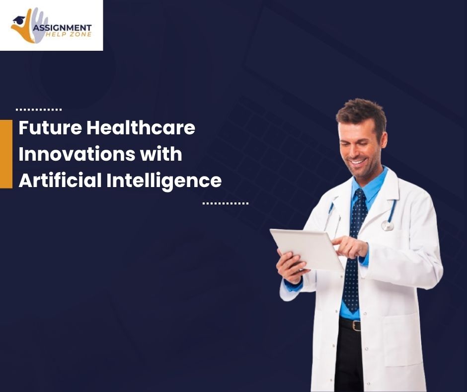 Future Healthcare Innovations with Artificial Intelligence