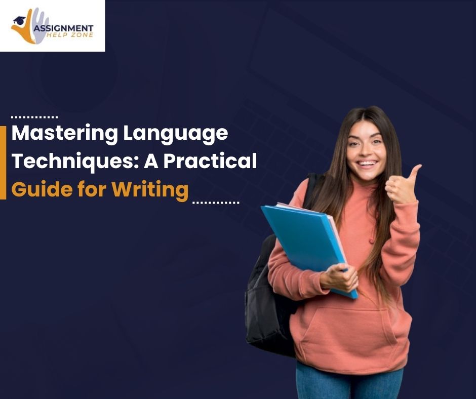 Mastering Language Techniques A Practical Guide for Writing