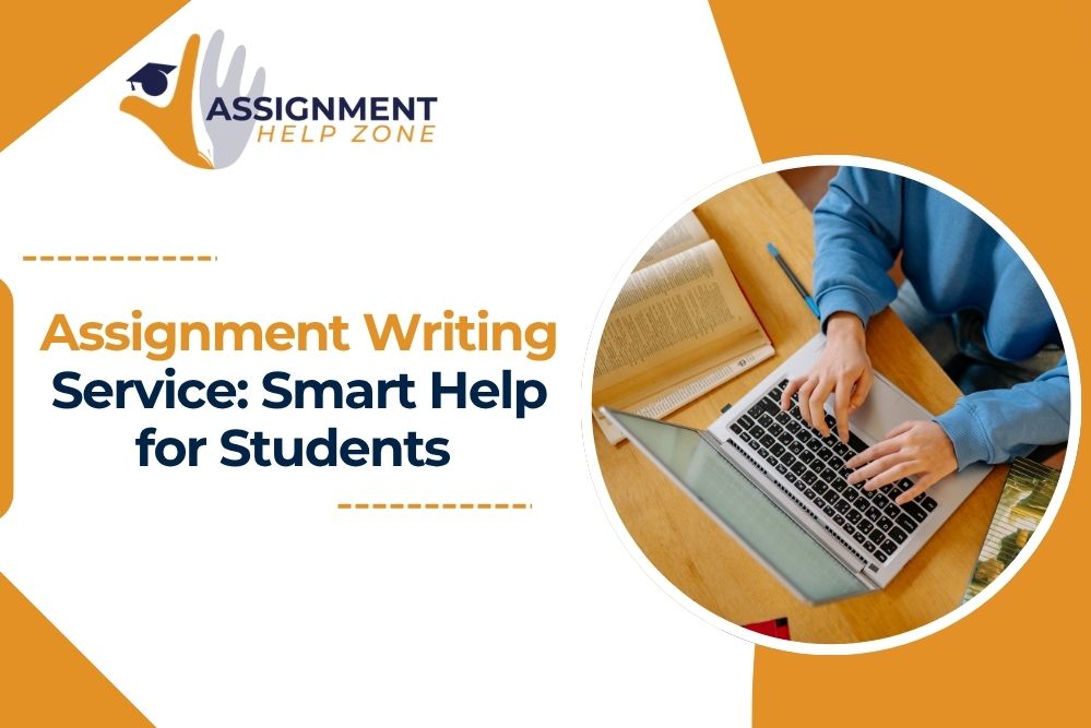 Assignment Writing Service: Smart Help for Students